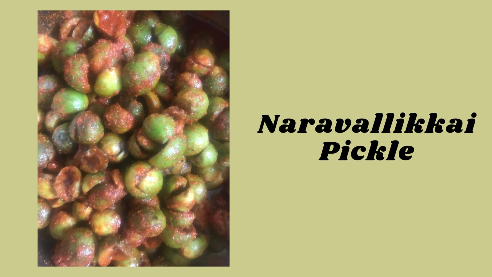 Recipe of the month - Naravallikkai Pickle