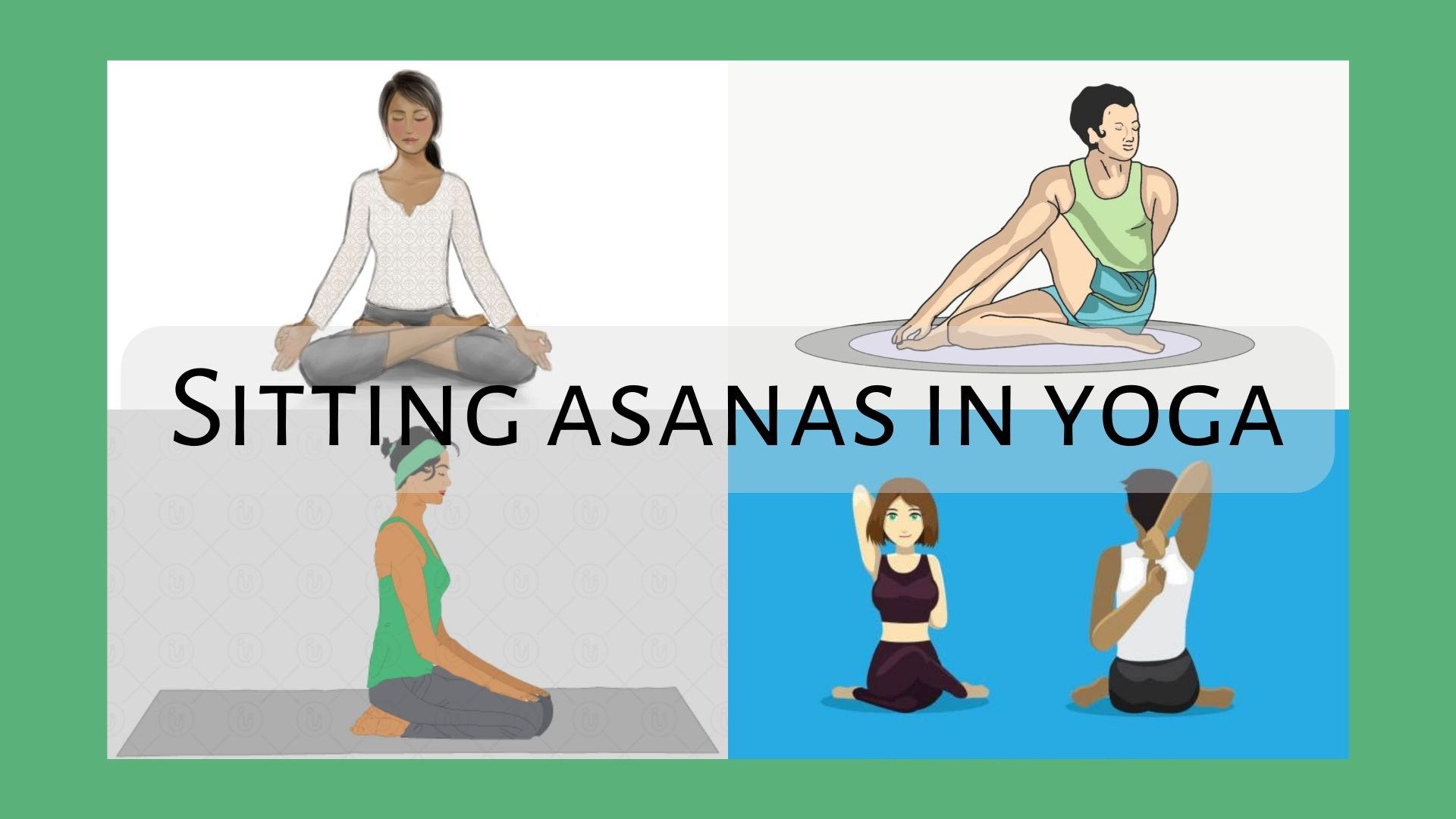 Sitting Asanas In Yoga The Verandah Club