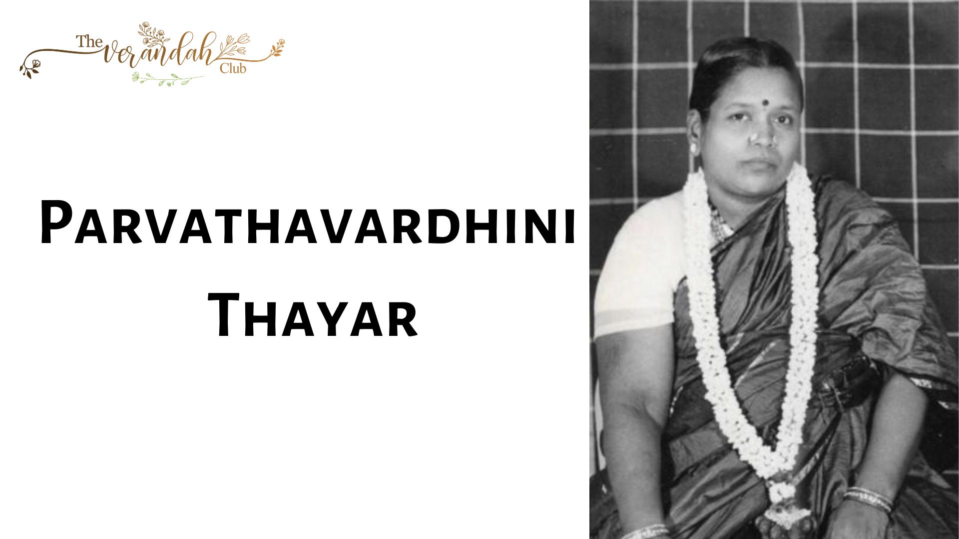 My Great Grandmother Parvathavardhini Thayar