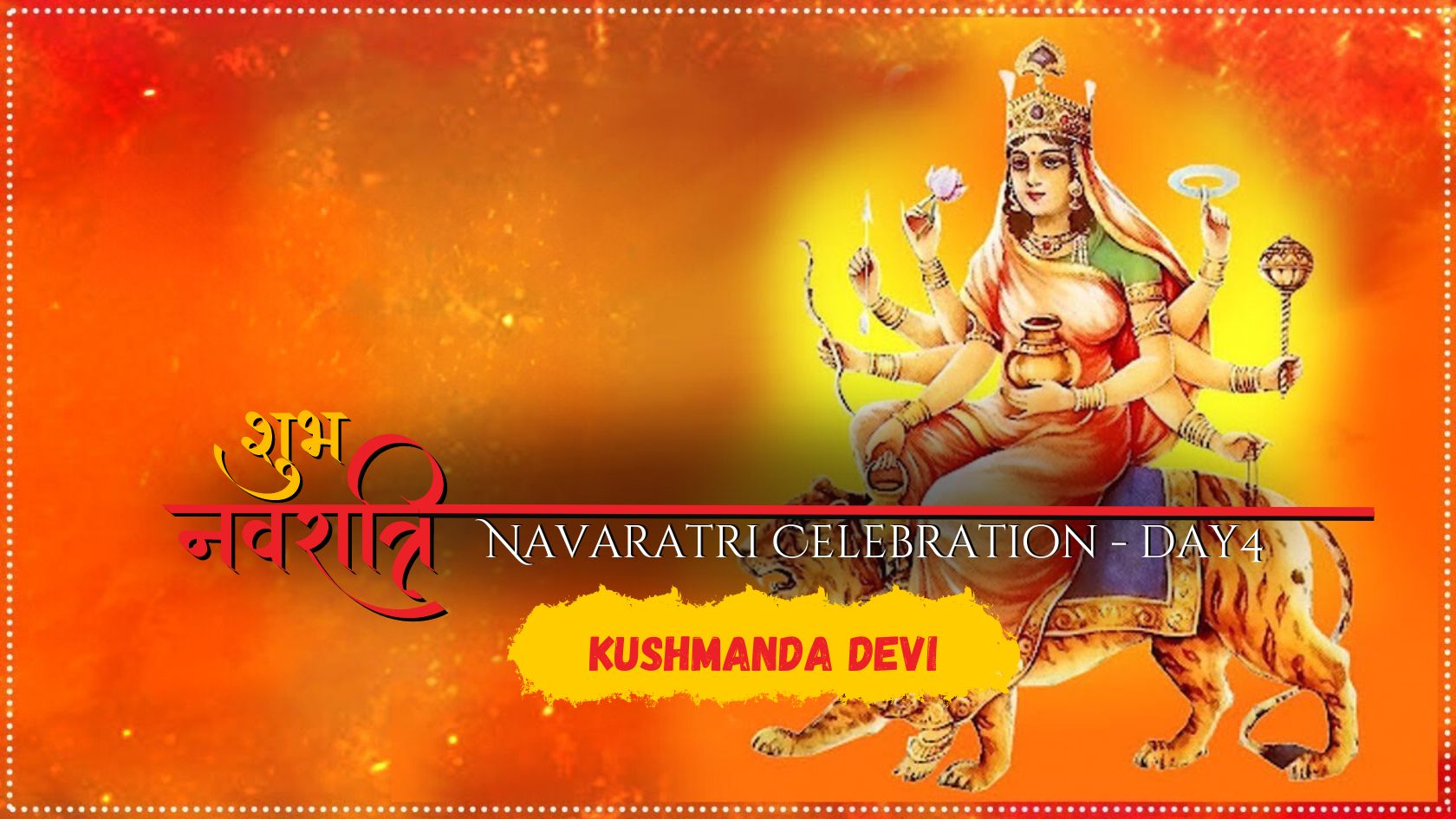 Navaratri Celebration - Day 4 - Goddess Kushmanda