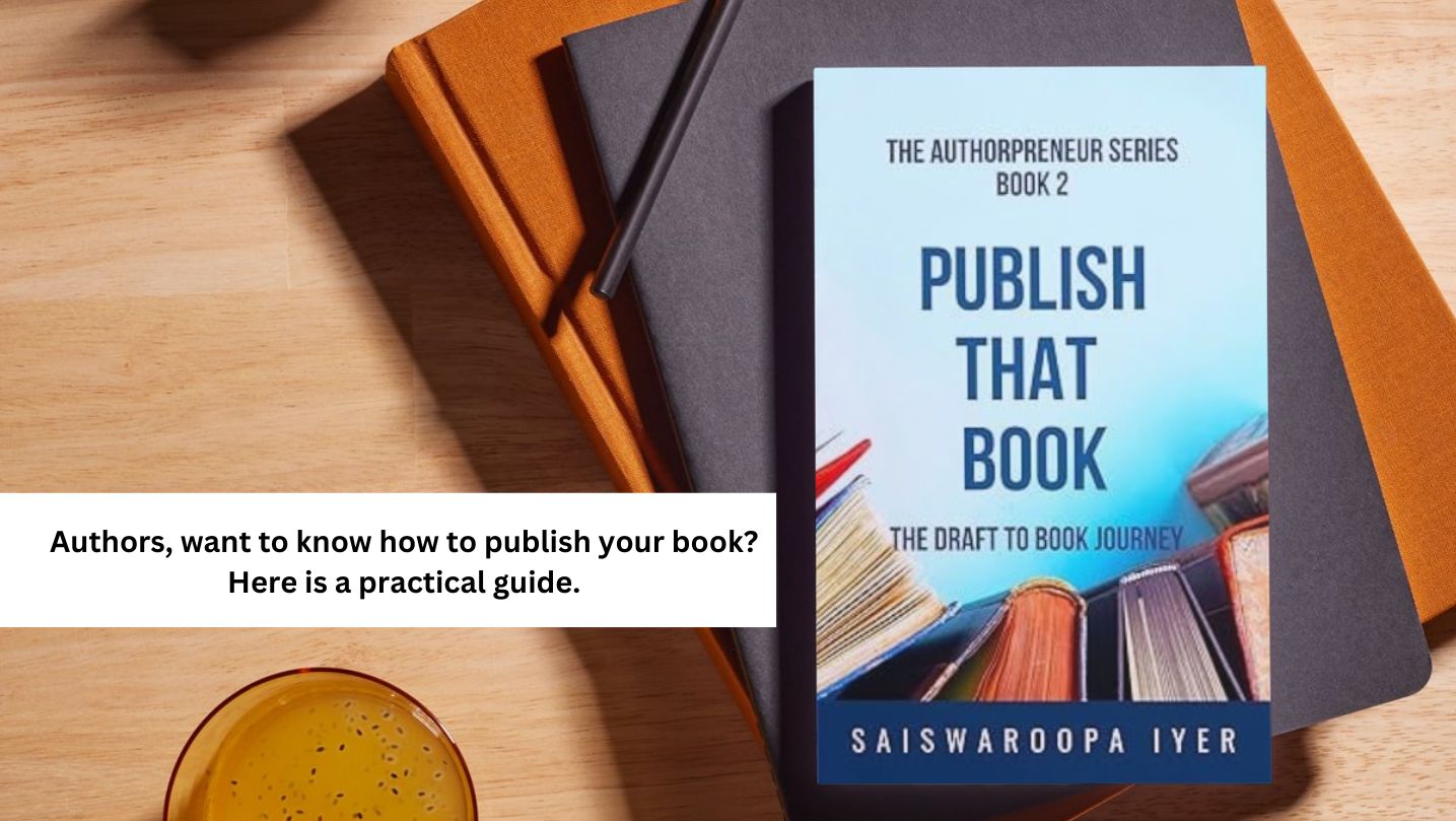 Authors, want to know how to publish your book? Here is a practical guide.