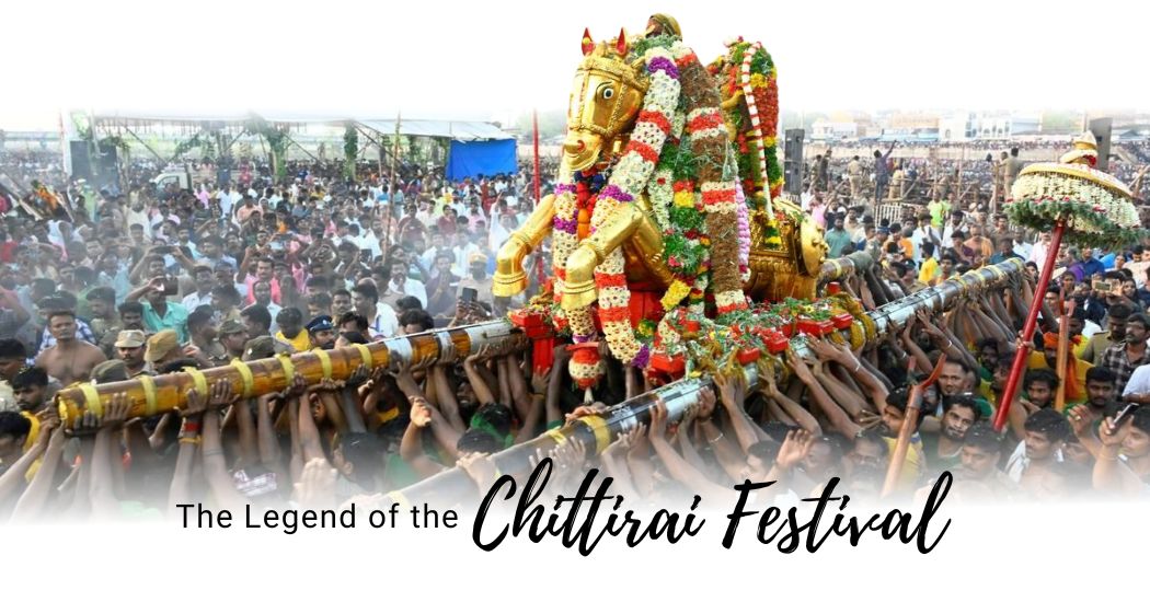 The Legend of the Chittirai Festival