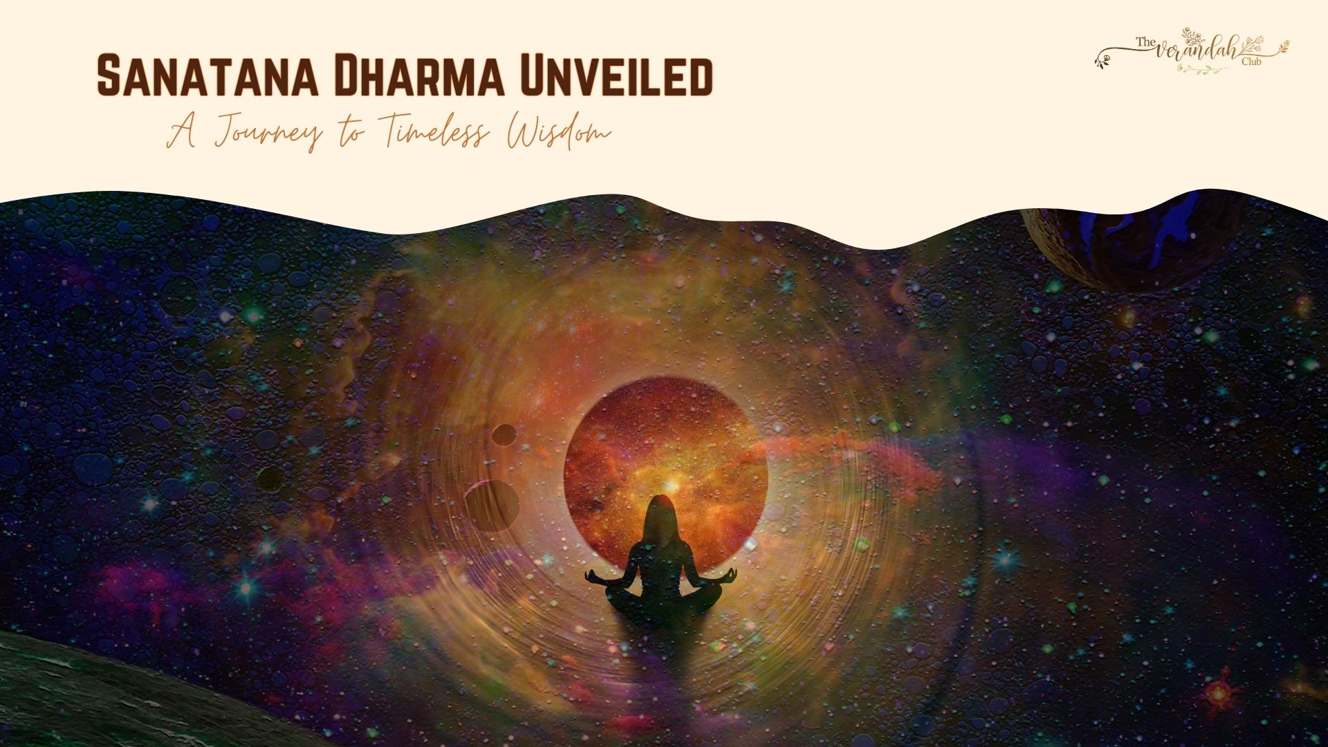 Sanatana Dharma Unveiled: A Journey to Timeless Wisdom