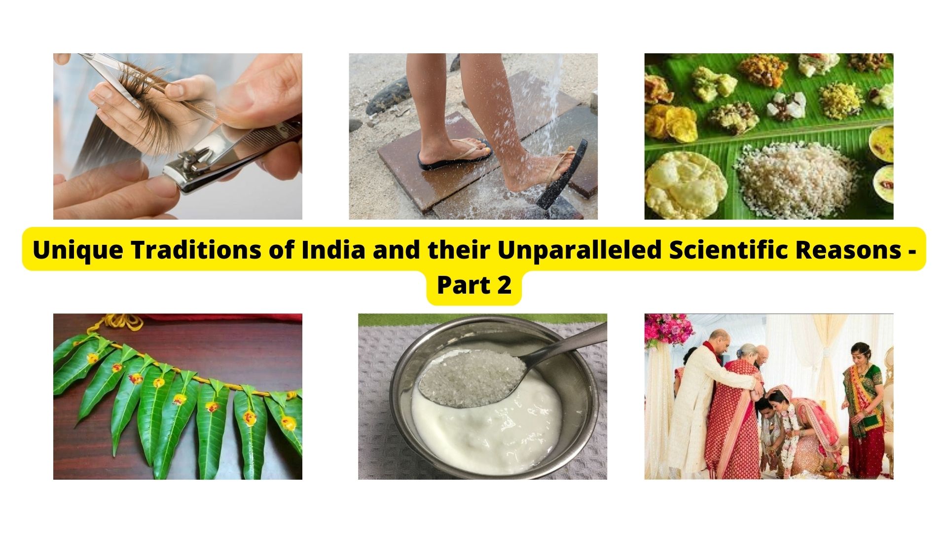 Unique Traditions of India and their Unparalleled Scientific Reasons - Part 2