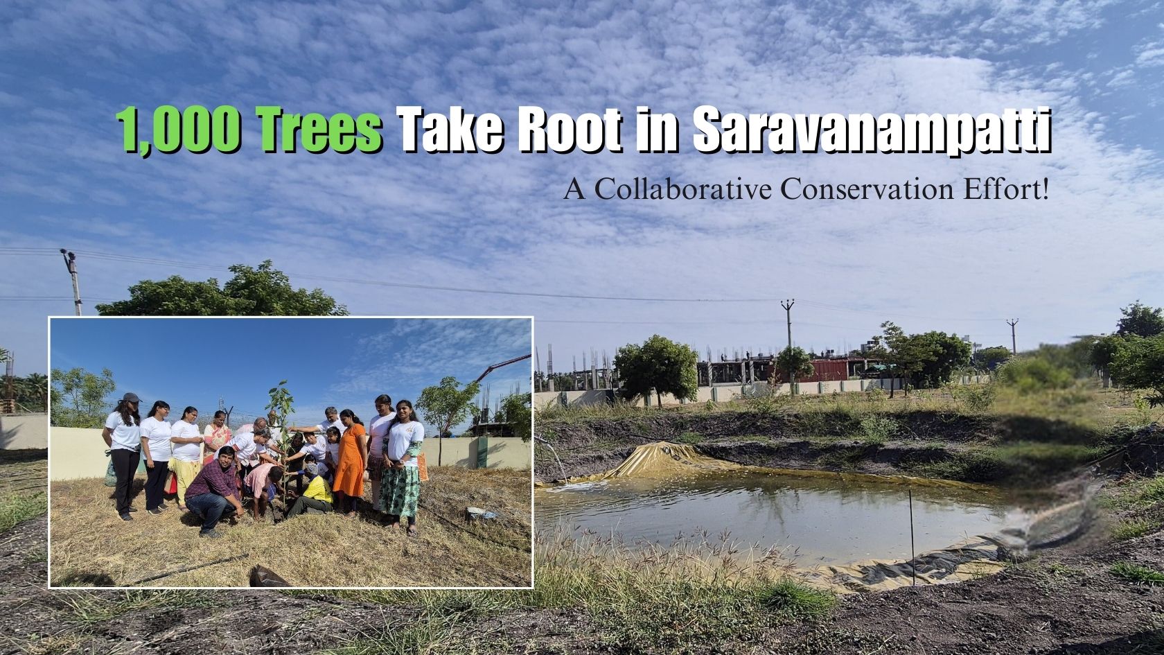 1,000 Trees Take Root in Saravanampatti : A Collaborative Conservation Effort