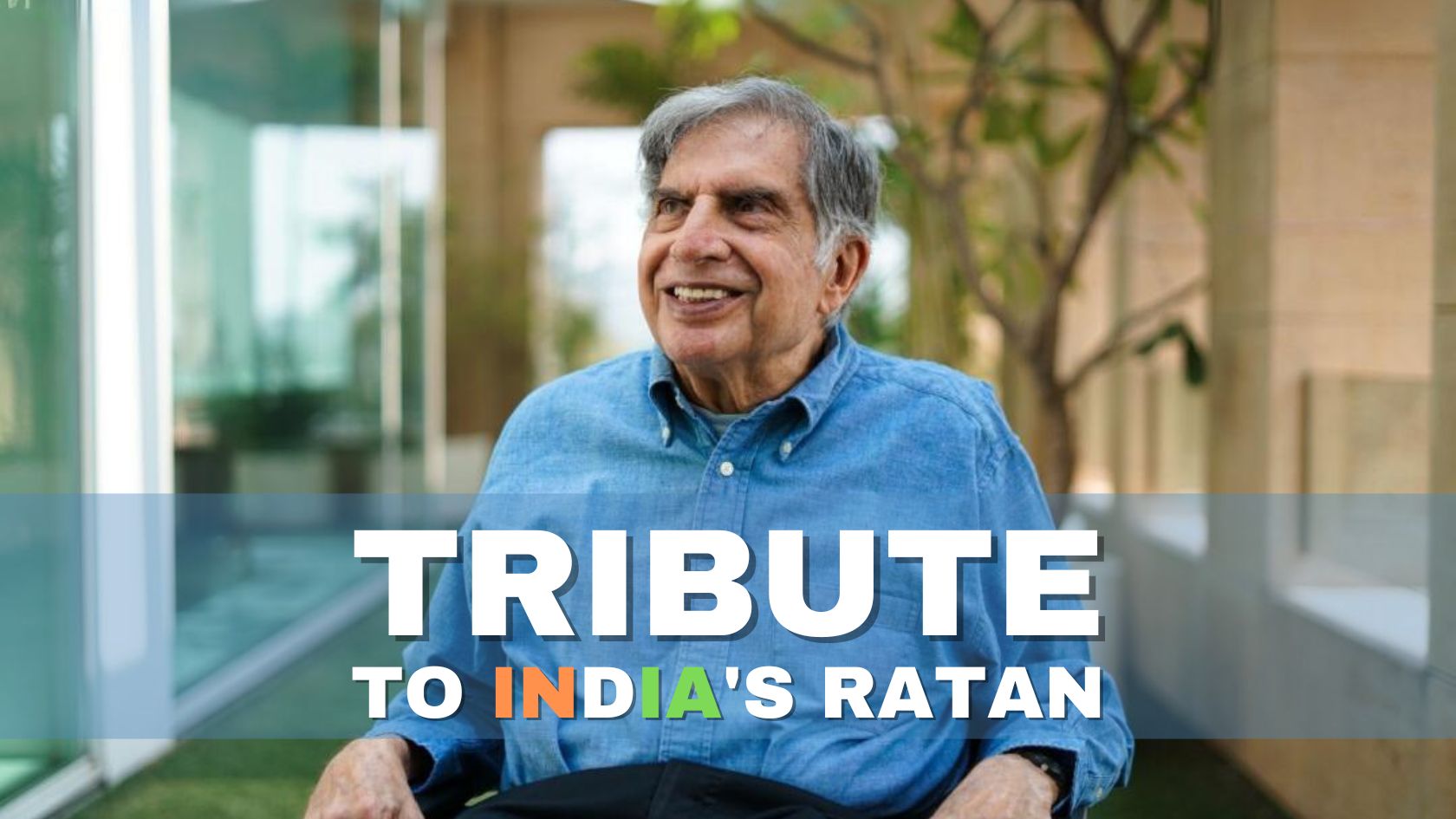 Tribute to India's Ratan