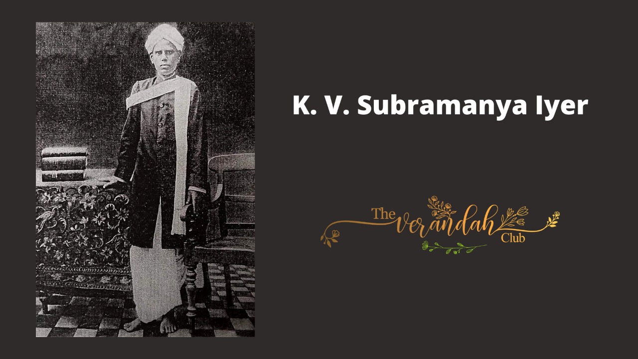 K. V. Subramanya Iyer and his Contribution to South Indian History