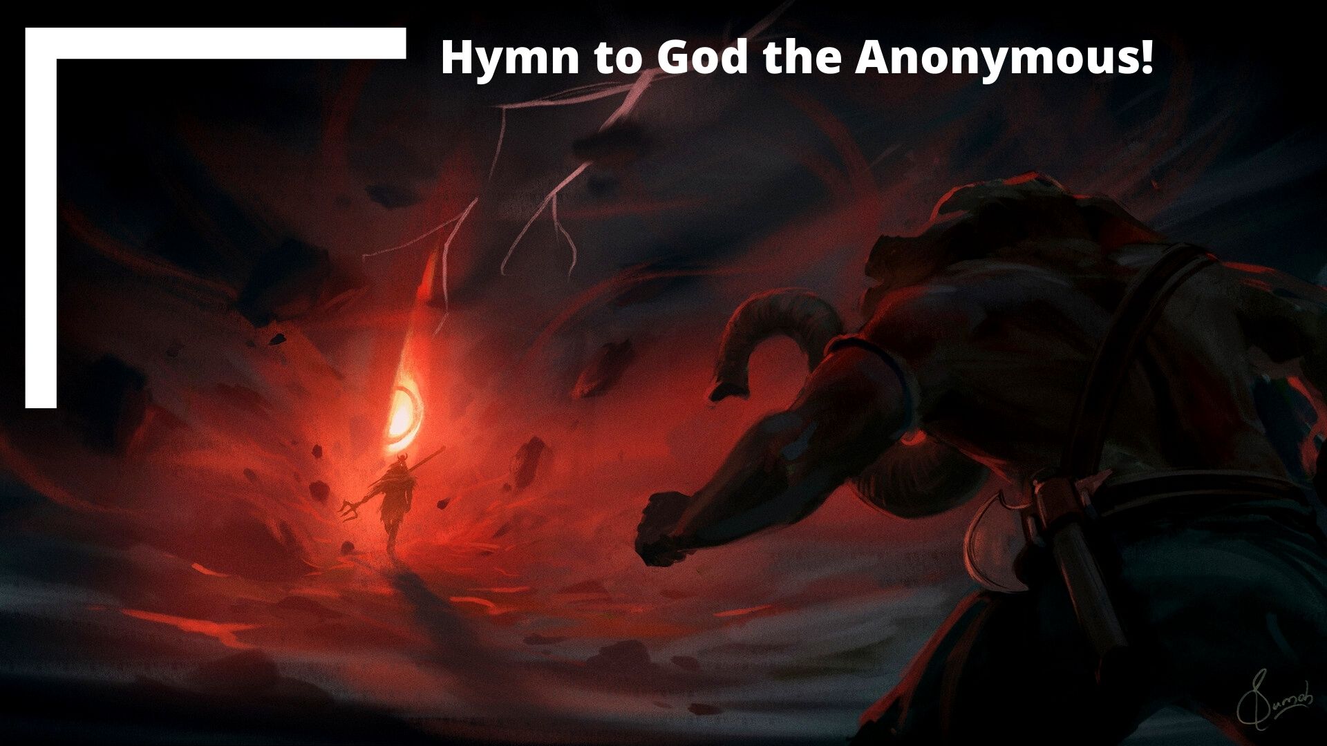 Hymn to god the Anonymous!