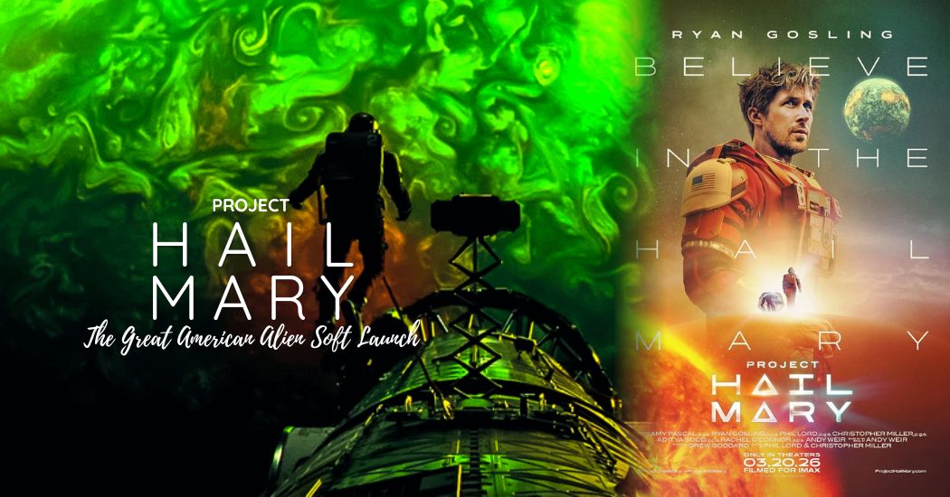 Project Hail Mary: The Great American Alien Soft Launch